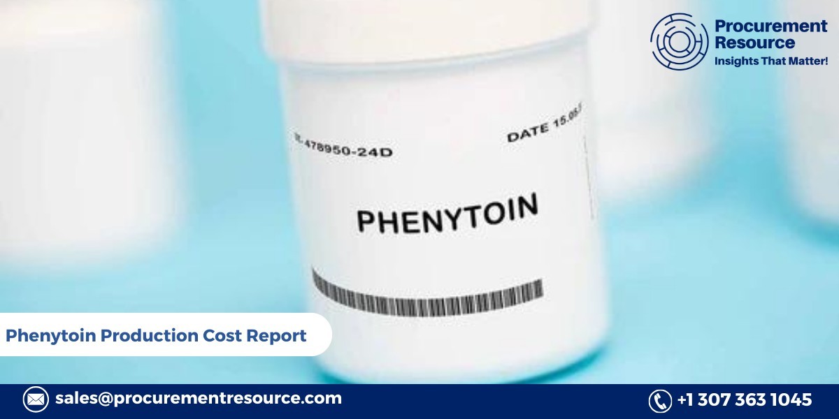 Phenytoin Production Cost Report by Procurement Resource