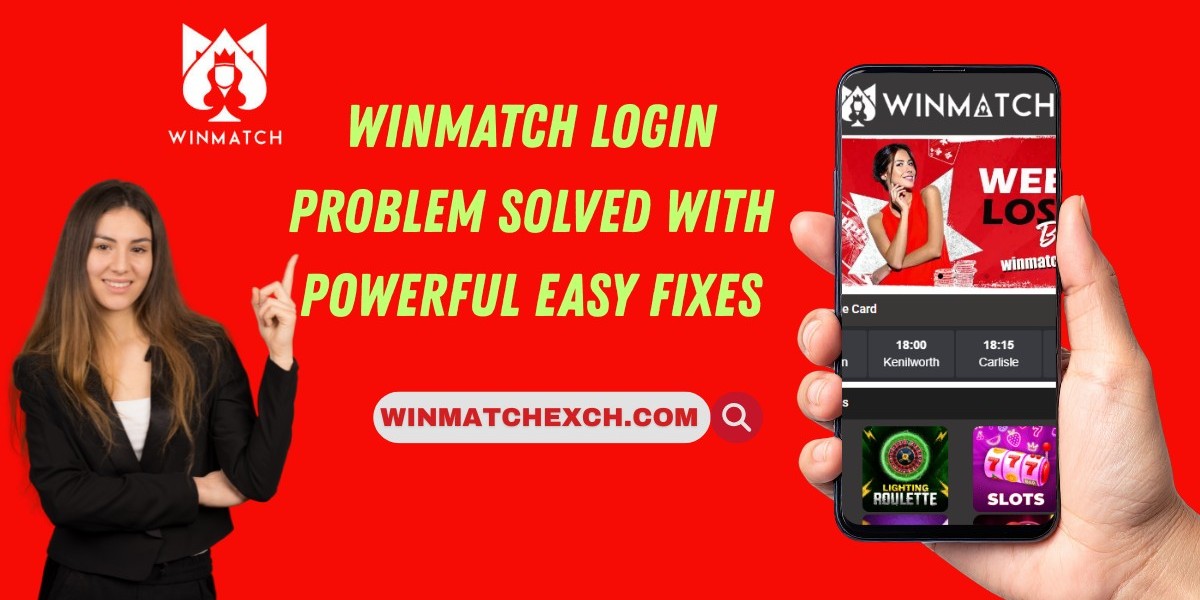 Winmatch Login Problem Solved with Powerful Easy Fixes